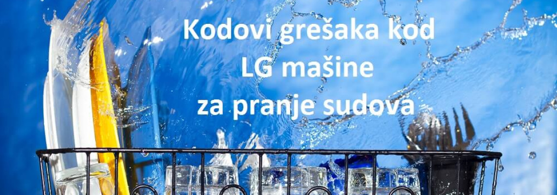 Kodovi grešaka kod LG mašine za pranje sudova
